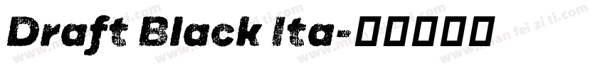 Draft Black Ita字体转换